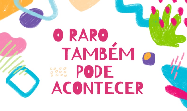 O raro também pode acontecer a coleção histórias para se viver faz parte da iniciativa o raro também pode acontecer