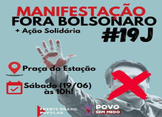 #19J: Ato por “Fora Bolsonaro” será às 10 h na praça da Estação Ferroviária